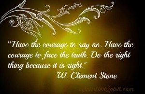 Have the courage to say no