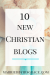 10-New-Christian-Blogs.-MarriedbyHisGrace.com_