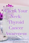 check-your-neck_-thyroid-cancer-awareness